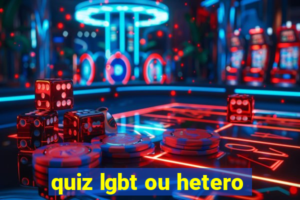 quiz lgbt ou hetero